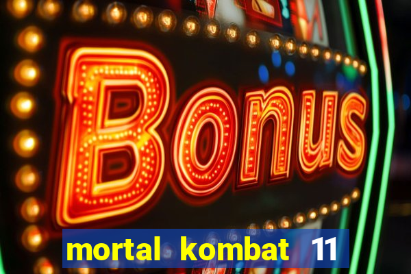 mortal kombat 11 apk android